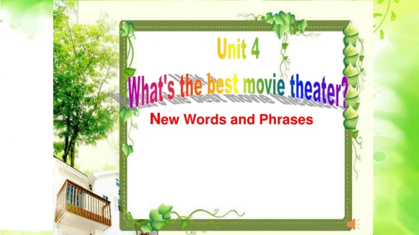 Unit 4 What's the best movie theater?