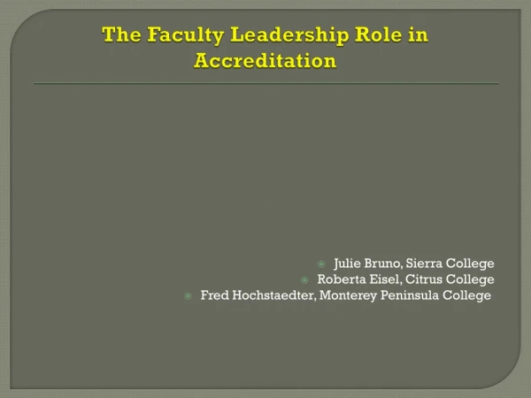 The Faculty Leadership Role i n  Accreditation