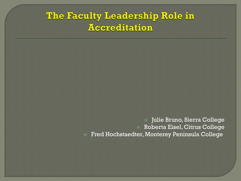 the faculty leadership role i n accreditation