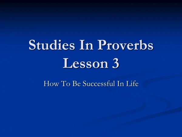 Studies In Proverbs Lesson 3