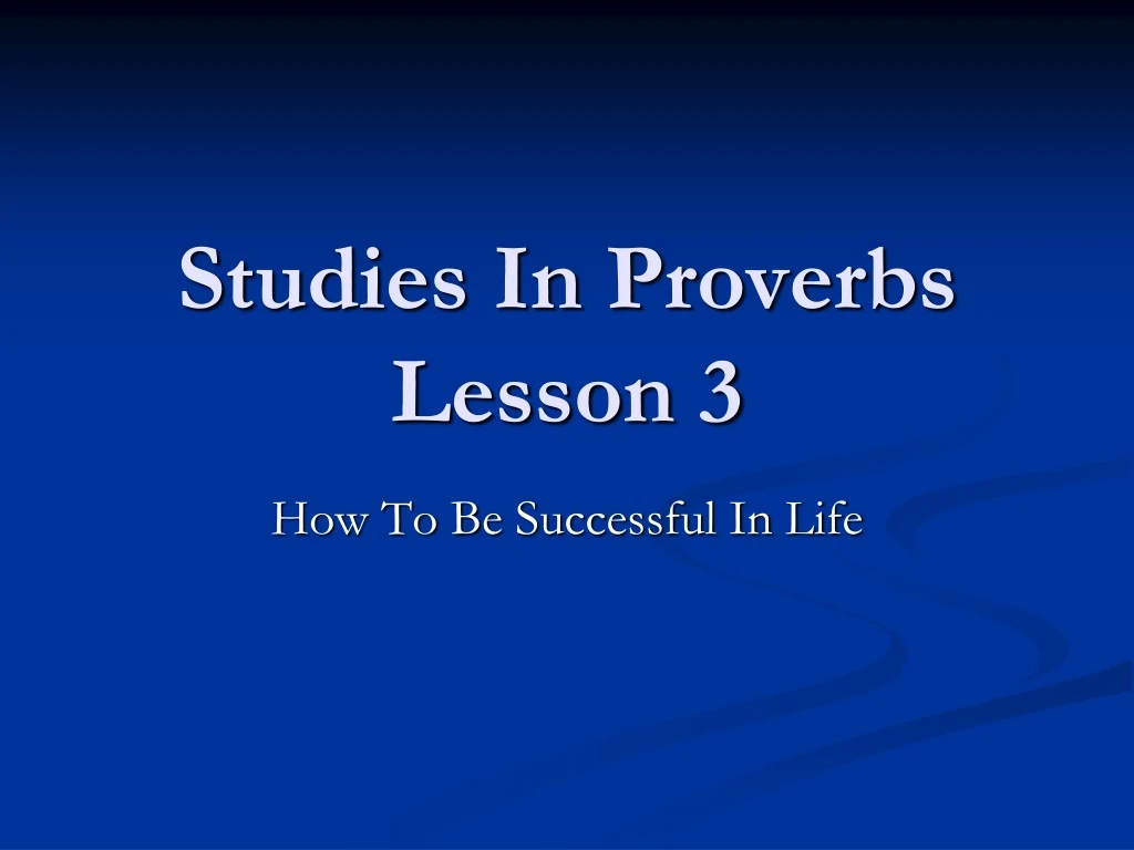 studies in proverbs lesson 3