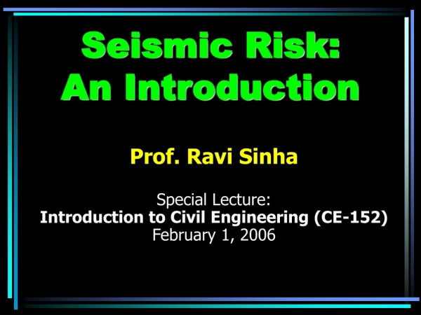 Seismic Risk:  An Introduction