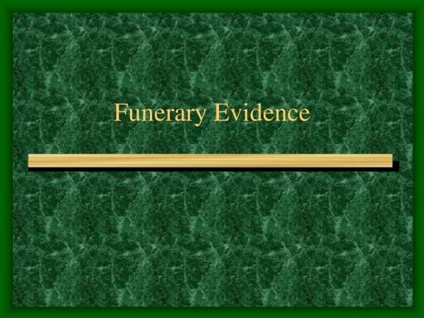 Funerary Evidence