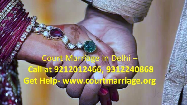 Court Marriage Call at 9212012466, 9312240868