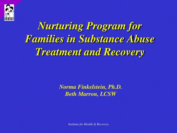 Nurturing Program for Families in Substance Abuse Treatment and Recovery
