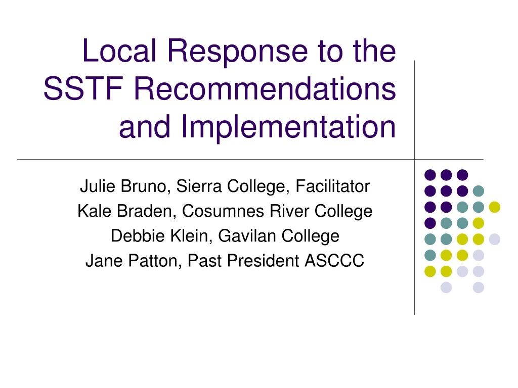 local response to the sstf recommendations and implementation