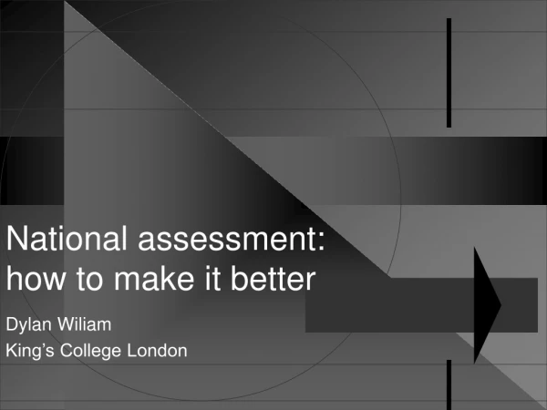 National assessment: how to make it better