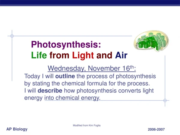 Photosynthesis: Life from Light  and Air