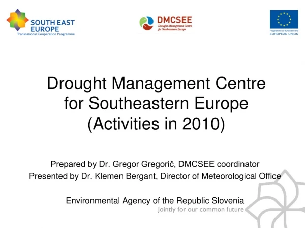 Drought Management Centre for Southeastern Europe (Activities in 2010)