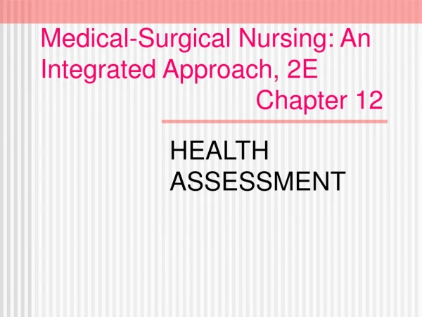 Medical-Surgical Nursing: An Integrated Approach, 2E                               Chapter 12