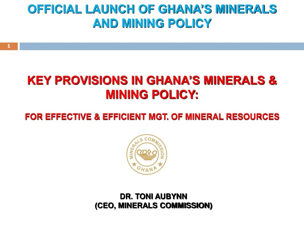 official launch of ghana s minerals and mining