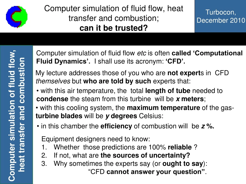 computer simulation of fluid flow heat transfer and combustion can it be trusted