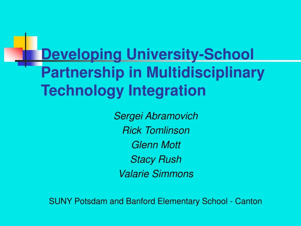 developing university school partnership in multidisciplinary technology integration