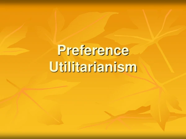 Preference Utilitarianism