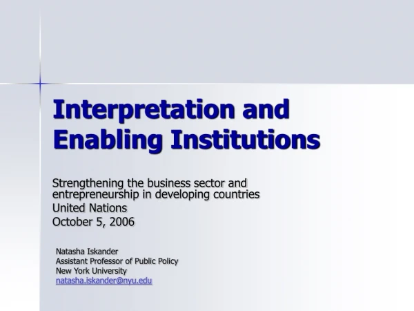 Interpretation and Enabling Institutions