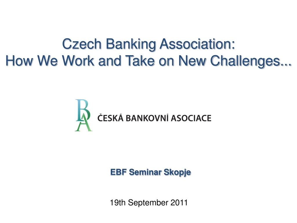 czech banking association how we work and take