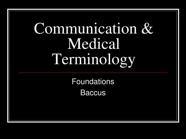 Communication &amp; Medical Terminology