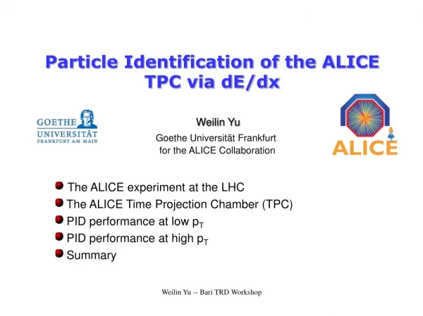 Particle Identification of the ALICE TPC via dE/dx