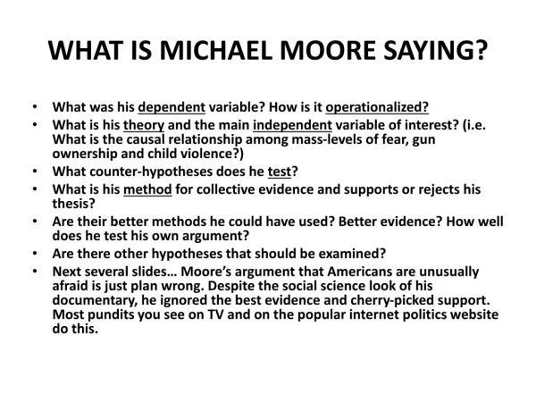 WHAT IS MICHAEL MOORE SAYING?