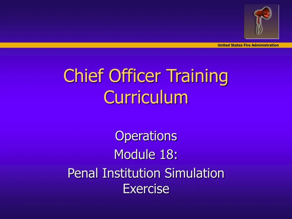 chief officer training curriculum
