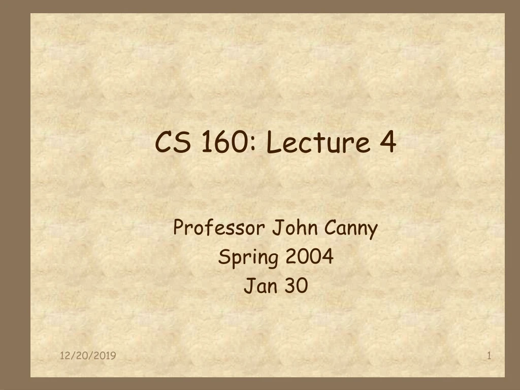 cs 160 lecture 4