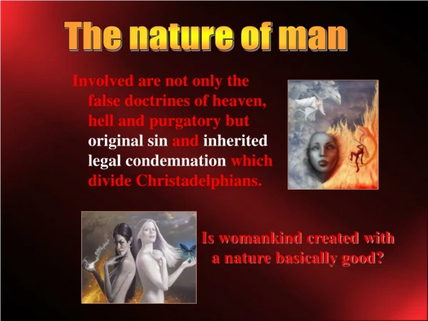 The nature of man