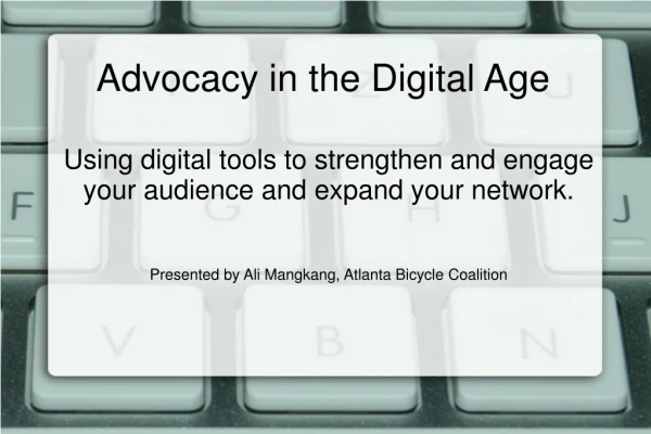 Advocacy in the Digital Age