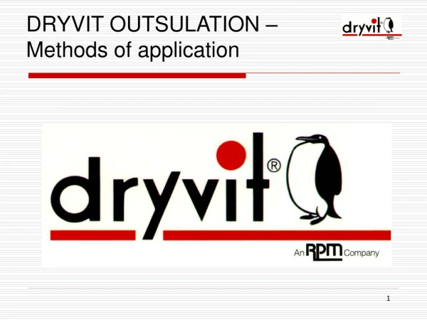 DRYVIT OUTSULATION –      Methods of application