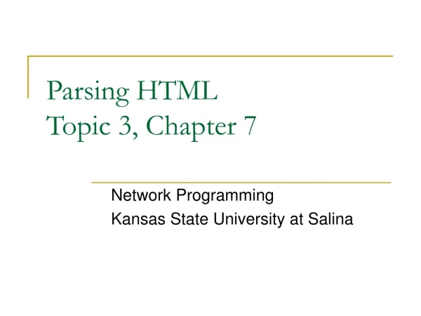 Parsing HTML Topic 3, Chapter 7