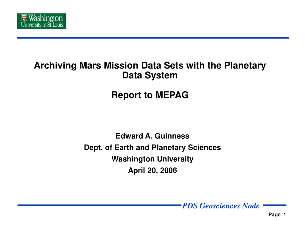 archiving mars mission data sets with the planetary data system report to mepag