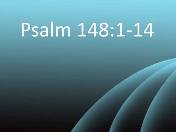 Psalm 148:1-14