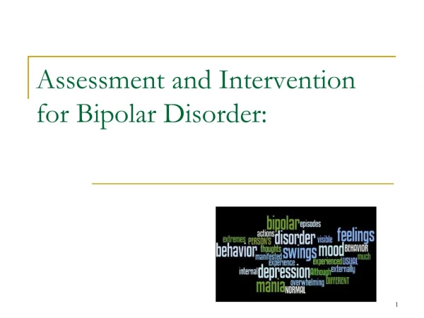 Assessment and Intervention for Bipolar Disorder: