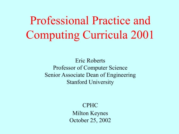 Professional Practice and Computing Curricula 2001