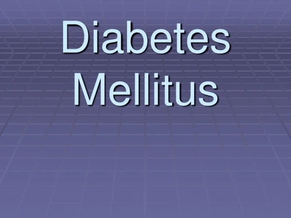 Diabetes Mellitus