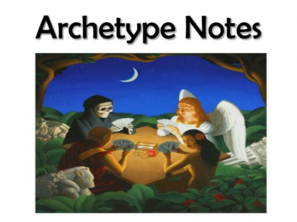 Archetype Notes
