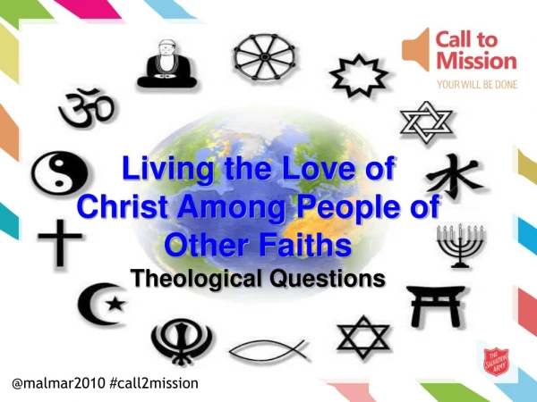 Living the Love of Christ Among People of Other Faiths Theological Questions
