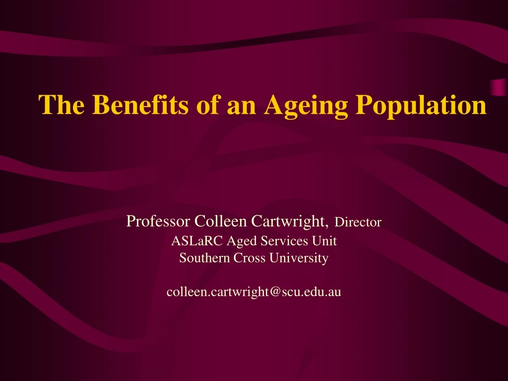 the benefits of an ageing population