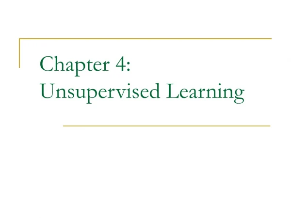 Chapter 4:  Unsupervised Learning
