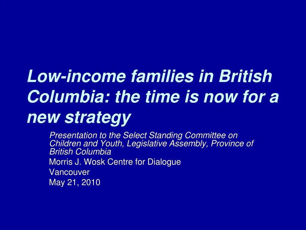 low income families in british columbia the time is now for a new strategy