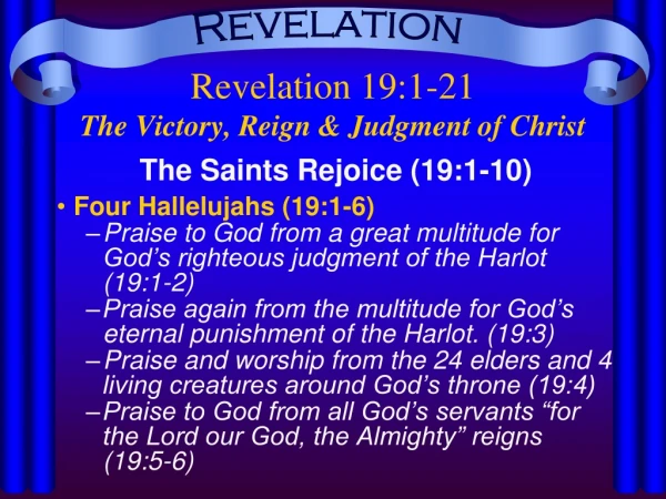 Revelation 19:1-21 The Victory, Reign &amp; Judgment of Christ