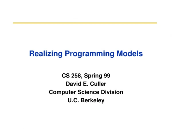 Realizing Programming Models