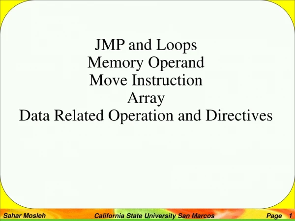 JMP and Loops Memory Operand Move Instruction Array  Data Related Operation and Directives