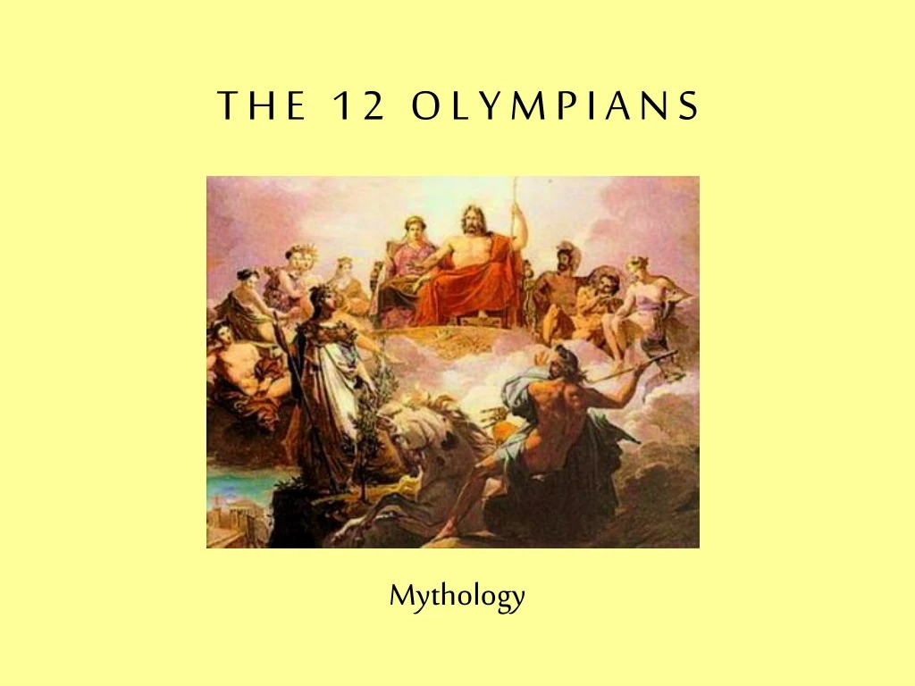 t h e 1 2 o l y m p i a n s