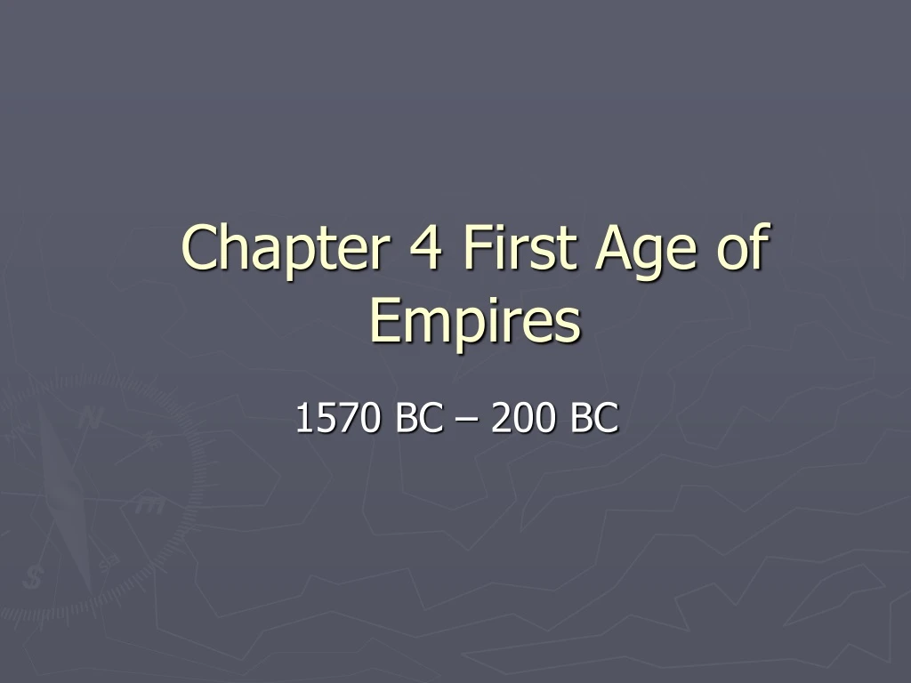 chapter 4 first age of empires