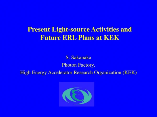 Present Light-source Activities and  Future ERL Plans at KEK