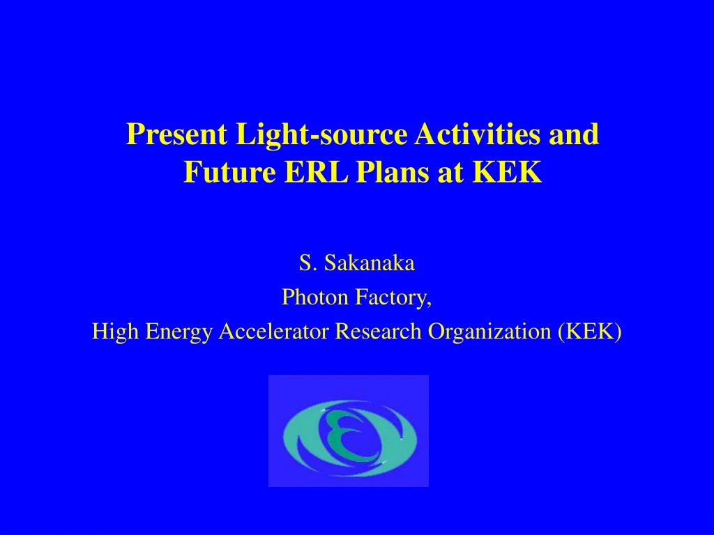 present light source activities and future erl plans at kek