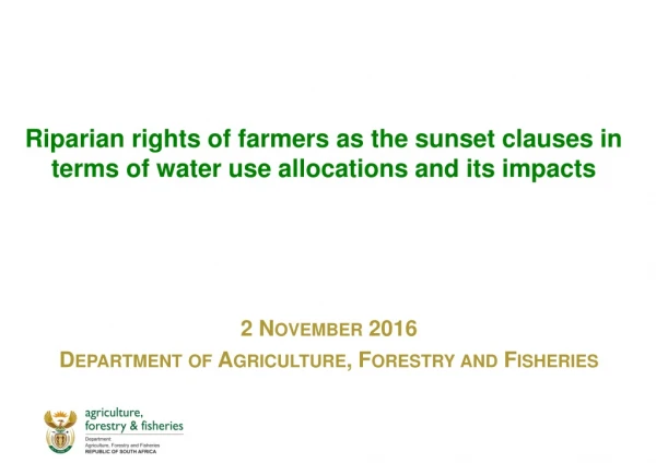 Riparian rights of farmers as the sunset clauses in terms of water use allocations and its impacts