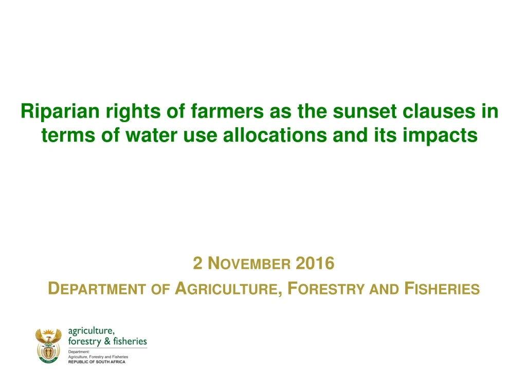 riparian rights of farmers as the sunset clauses in terms of water use allocations and its impacts