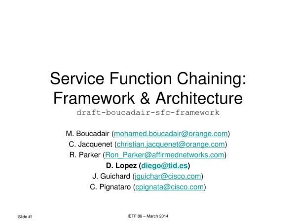 Service Function Chaining: Framework &amp; Architecture draft-boucadair-sfc-framework