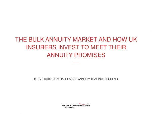The Bulk Annuity market and how UK insurers invest to meet their annuity promises